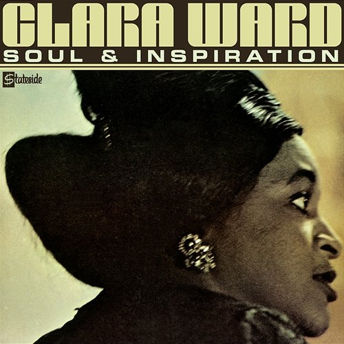Soul And Inspiration Clara Ward