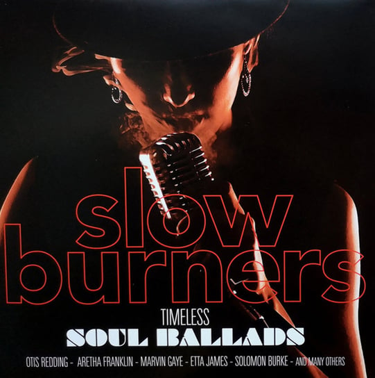 Soul Ballads - Slow Burners Various Artists, Ray Charles, Redding Otis, Franklin Aretha, Cooke Sam, James Etta, The Supremes, Gaye Marvin, King Ben E., Brown James