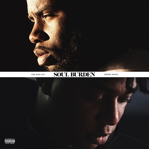 Soul Burden LBS Kee'vin feat. Fredo Bang