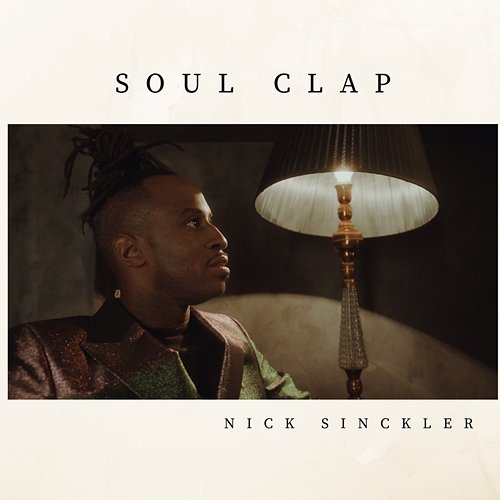 Soul Clap Nick Sinckler