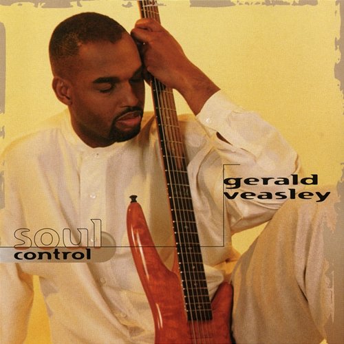 Soul Control Gerald Veasley