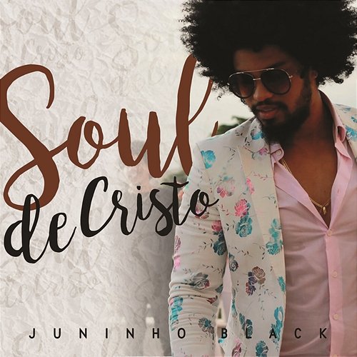 Soul de Cristo Juninho Black feat. Pregador Luo