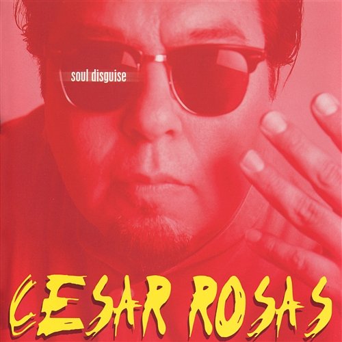 Soul Disguise Cesar Rosas
