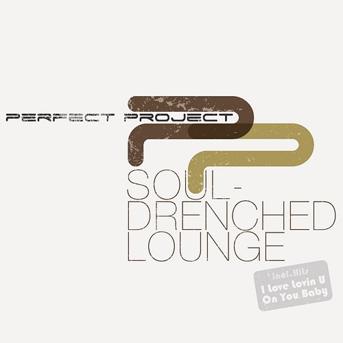 Soul Drenched Lounge Perfect Project