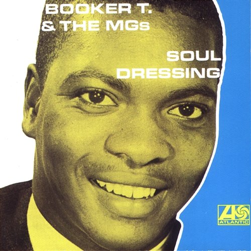 Soul Dressing Booker T. & The MG's