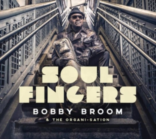 Soul Fingers Bobby Broom & The Organi-Sation