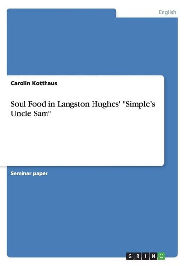 Soul Food in Langston Hughes' "Simple's Uncle Sam" Kotthaus Carolin