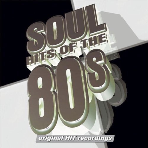 Soul Hits Of The 80s Various Artists