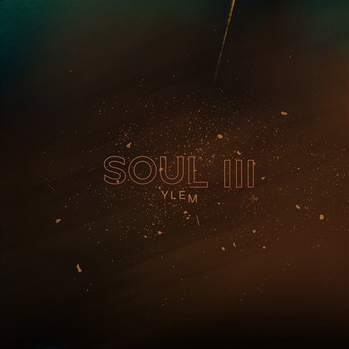 Soul III (Ylem) Sebastian Plano