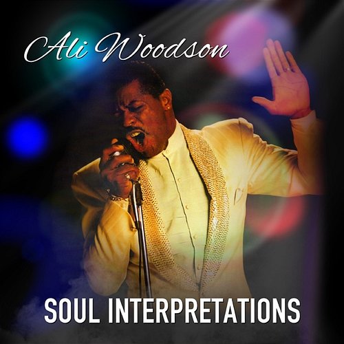 Soul Interpretations Ali Woodson