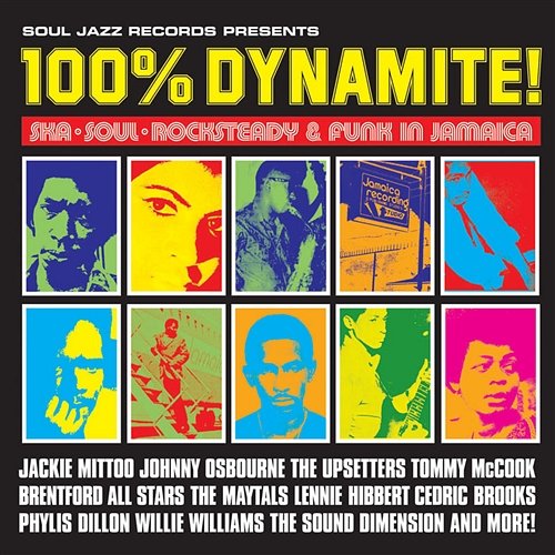 Soul Jazz Records Presents 100% Dynamite! Ska, Soul, Rocksteady and Funk in Jamaica Various Artists