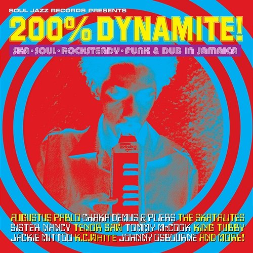 Soul Jazz Records Presents 200% DYNAMITE! Ska, Soul, Rocksteady, Funk & Dub in Jamaica Various Artists