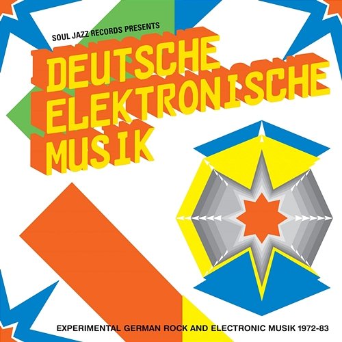 Soul Jazz Records Presents DEUTSCHE ELEKTRONISCHE MUSIK: Experimental German Rock And Electronic Music 1972-83 Various Artists