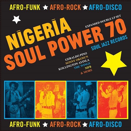 Soul Jazz Records presents Nigeria Soul Power 70 - Afro-Funk, Afro-Rock, Afro-Disco Various Artists