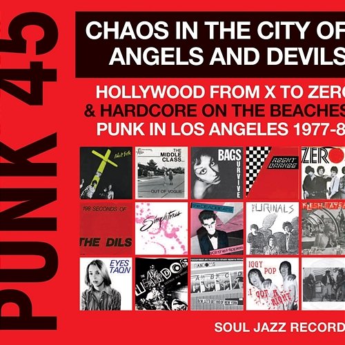 Soul Jazz Records Presents Punk 45: Chaos in the City of Angels and Devils Various Artists
