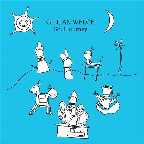Soul Journey Gillian Welch