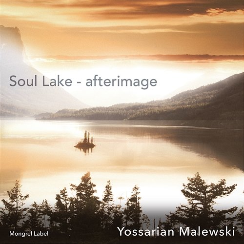 Soul Lake - Afterimage Yossarian Malewski