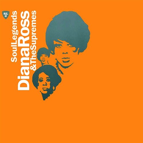 Soul Legends - Diana Ross & The Supremes Diana Ross & The Supremes