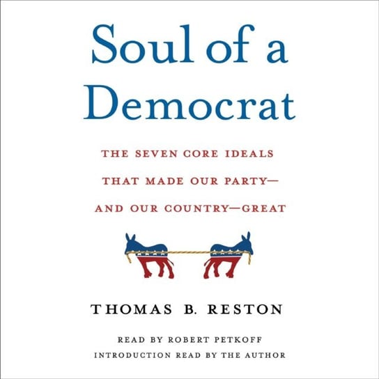 Soul of a Democrat Reston Thomas B.