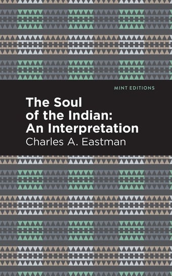 Soul of an Indian Eastman Charles A