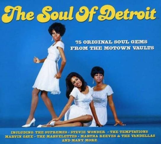 Soul Of Detroit The Supremes, The Temptations, Martha and The Vandellas, Gaye Marvin, Robinson Smokey, The Marvelettes, Wonder Stevie, Wells Mary, Lamont Dozier