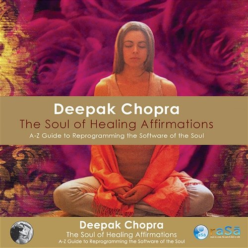 Soul of Healing Affirmations Deepak Chopra & Adam Plack
