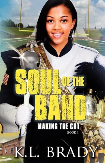 Soul of the Band Brady K L