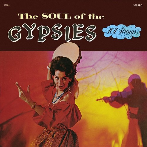 Soul of the Gypsies 101 Strings Orchestra