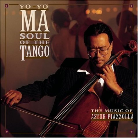Soul of the Tango Ma Yo-Yo