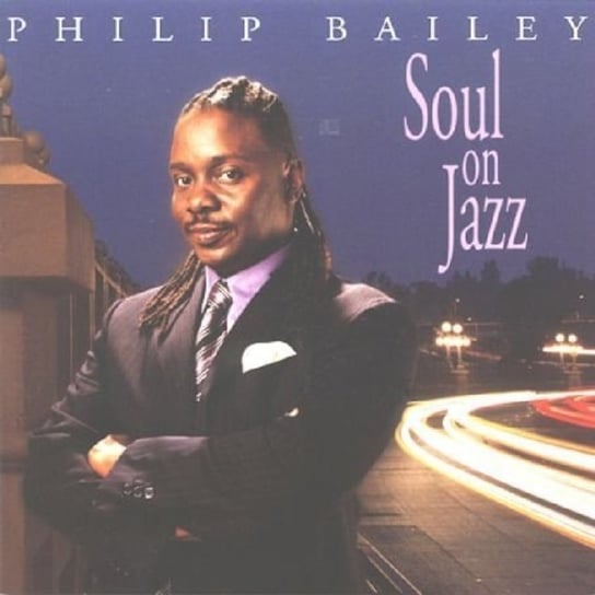 Soul On Jazz Bailey Philip
