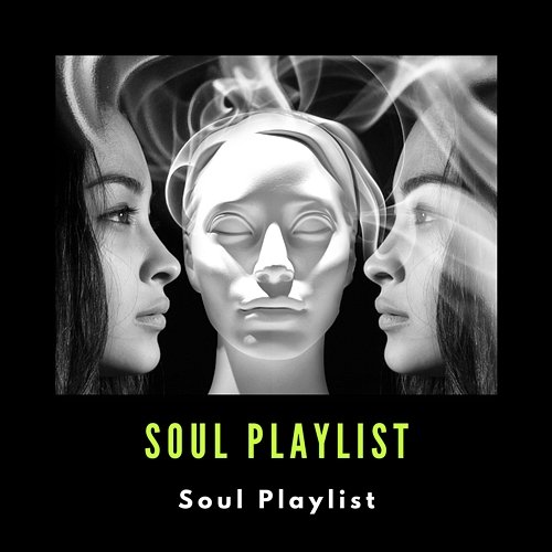 Soul Playlist Soul Playlist