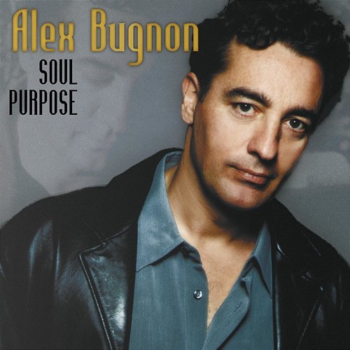 Soul Purpose Alex Bugnon