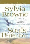 Soul's Perfection Browne Sylvia