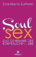 Soul Sex Zurhorst Eva-Maria