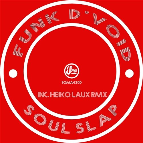 Soul Slap (Inc Heiko Laux Remix) Funk D'Void