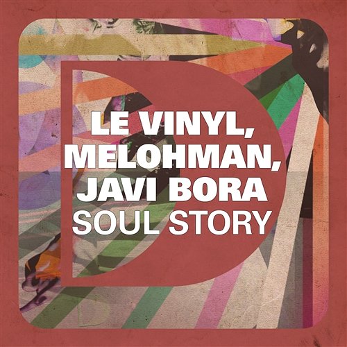 Soul Story Le Vinyl, Melohman, Javi Bora