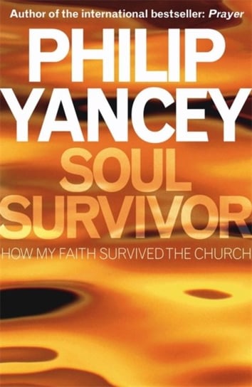 Soul Survivor Yancey Philip