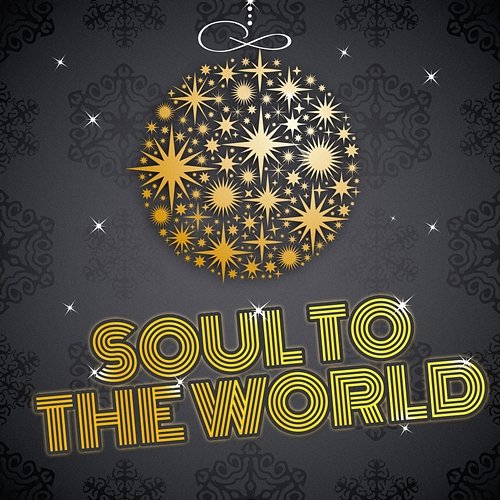 Soul to the World Soul To The World
