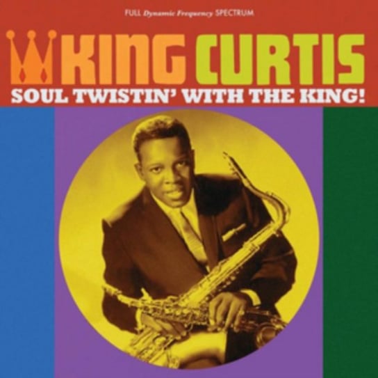 Soul Twistin' With the King! King Curtis
