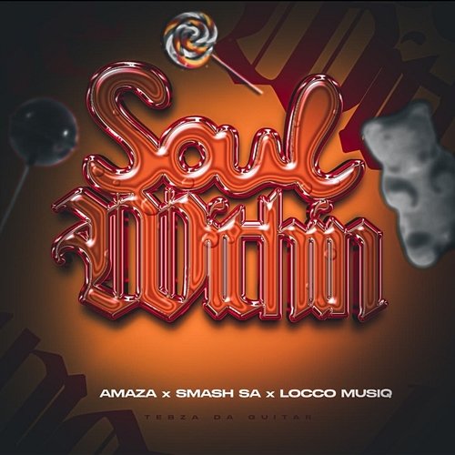 Soul Within Smash SA & Locco Musiq feat. Tebza da Guitar, Amaza