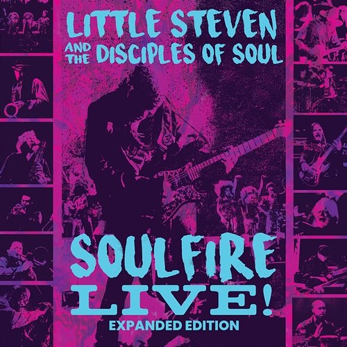 Soulfire Live! Little Steven feat. The Disciples Of Soul