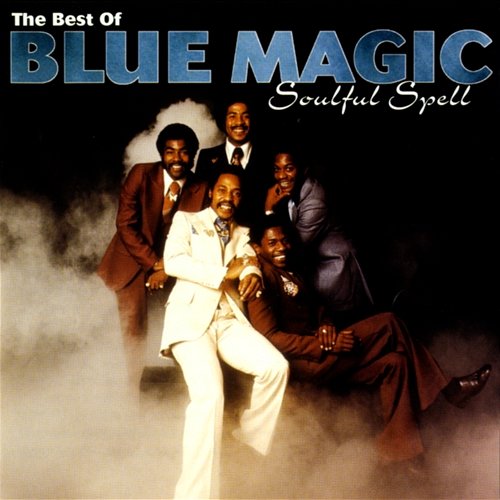 Soulful Spell - The Best Of Blue Magic Blue Magic