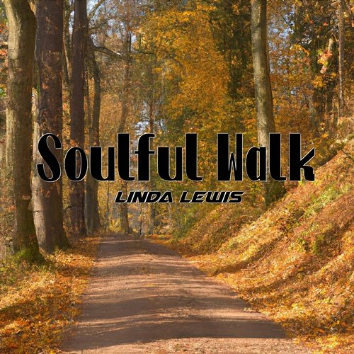 Soulful Walk Linda Lewis