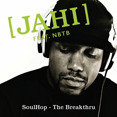 Soulhop - The Breakthru Jahi & Nobody Beats The Beats