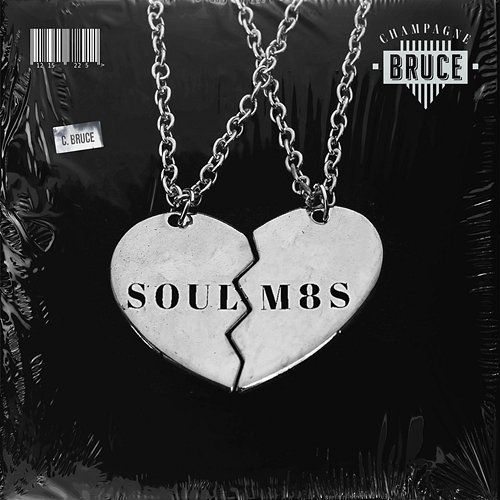 Soulm8s Champagne Bruce