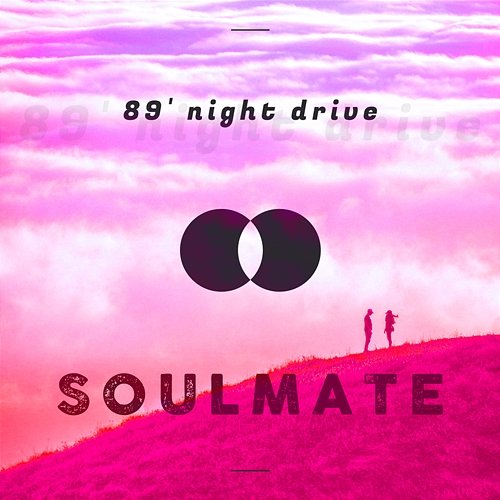 Soulmate 89 Night Drive