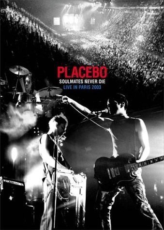 Soulmates Never Die Placebo