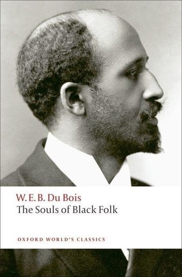 Souls of Black Folk Oxford World's Classics
