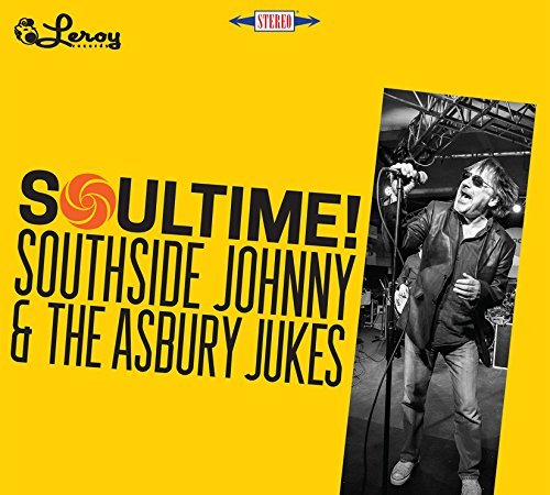 Soultime! Southside Johnny & Asbury Jukes