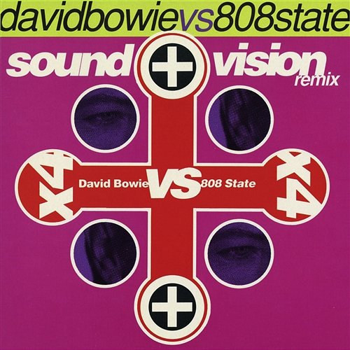 Sound And Vision Remix E.P. David Bowie Vs 808 State